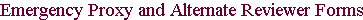 Link to Emergency Proxy and Alternate Reviewer Forms