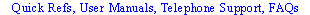 Links to Quick References, User Manuals, Telephone Support list, and Training Class description.
